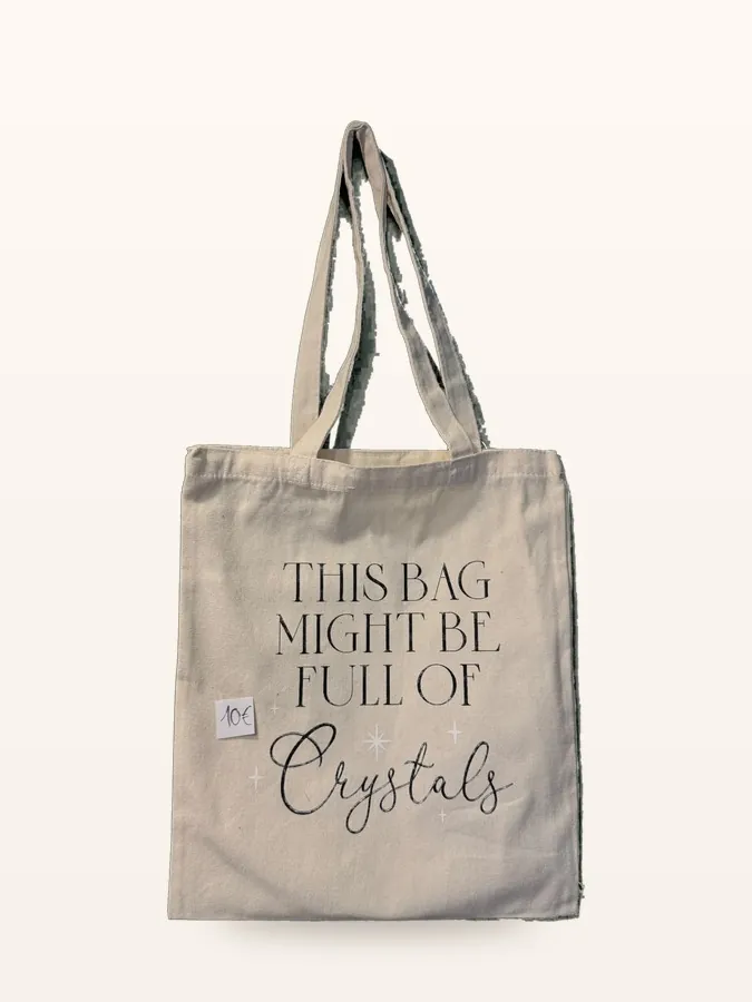 Bolsa Tote This Bag Might Be Full of Crystals